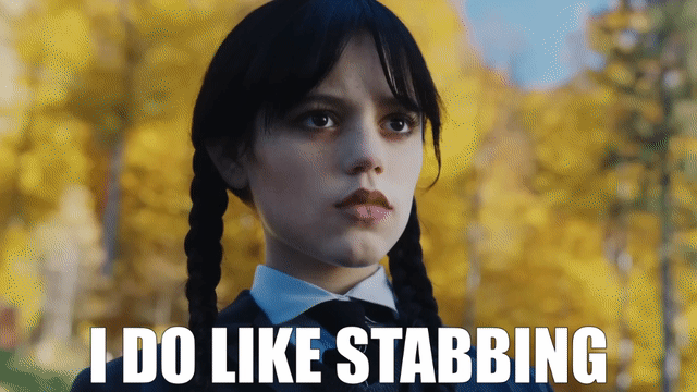 Gif of Wednesday Addams saying I do like stabbing