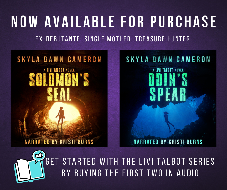 Now available for purchase. Ex-debutante. Single mother. Treasure hunter.

Then there are two audiobook covers for adventure books, Solomon's Seal and Odin's Spear--the first has the silhouette of a woman standing in the mouth of a cave with the glow of sunlight behind her and the other has the silhouette of a woman scuba diving.

Get started with the Livi Talbot series by buying the first two in audio.